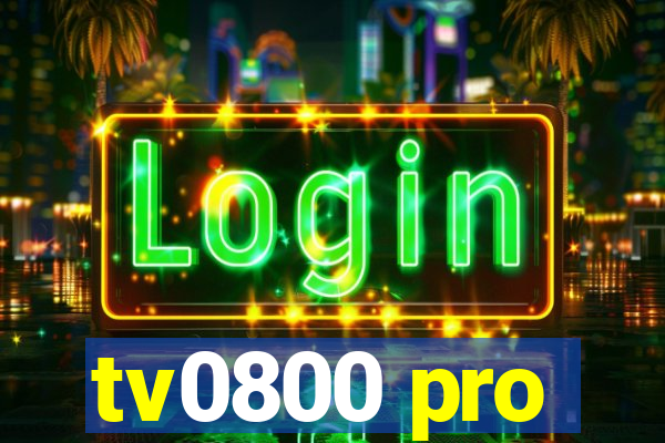 tv0800 pro